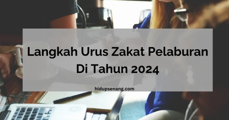 Urus Zakat Pelaburan 2024 | hidupsenang.com